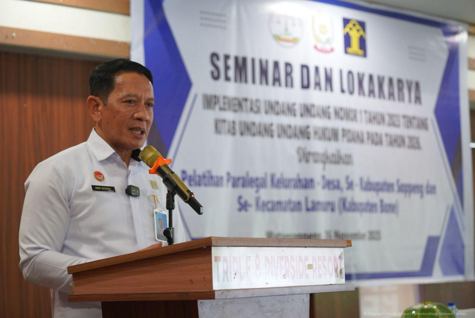 Kakanwil Kemenkum Sulsel: Seminar dan Lokakarya Paralegal Jadi Fondasi Penguatan Posbakum Desa