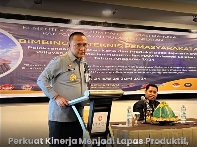 Perkuat Kinerja Menjadi Lapas Produktif Kanwil Kemenkumham Sulsel Gelar Bimtek Pemasyarakatan